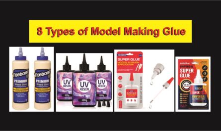 8 Types of Model Making Glue